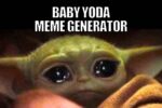 Baby Yoda looking adorably overwhelmed as if realizing it’s Thursday and trying to meme his way to Friday; text reads 'Baby Yoda Meme Generator.'