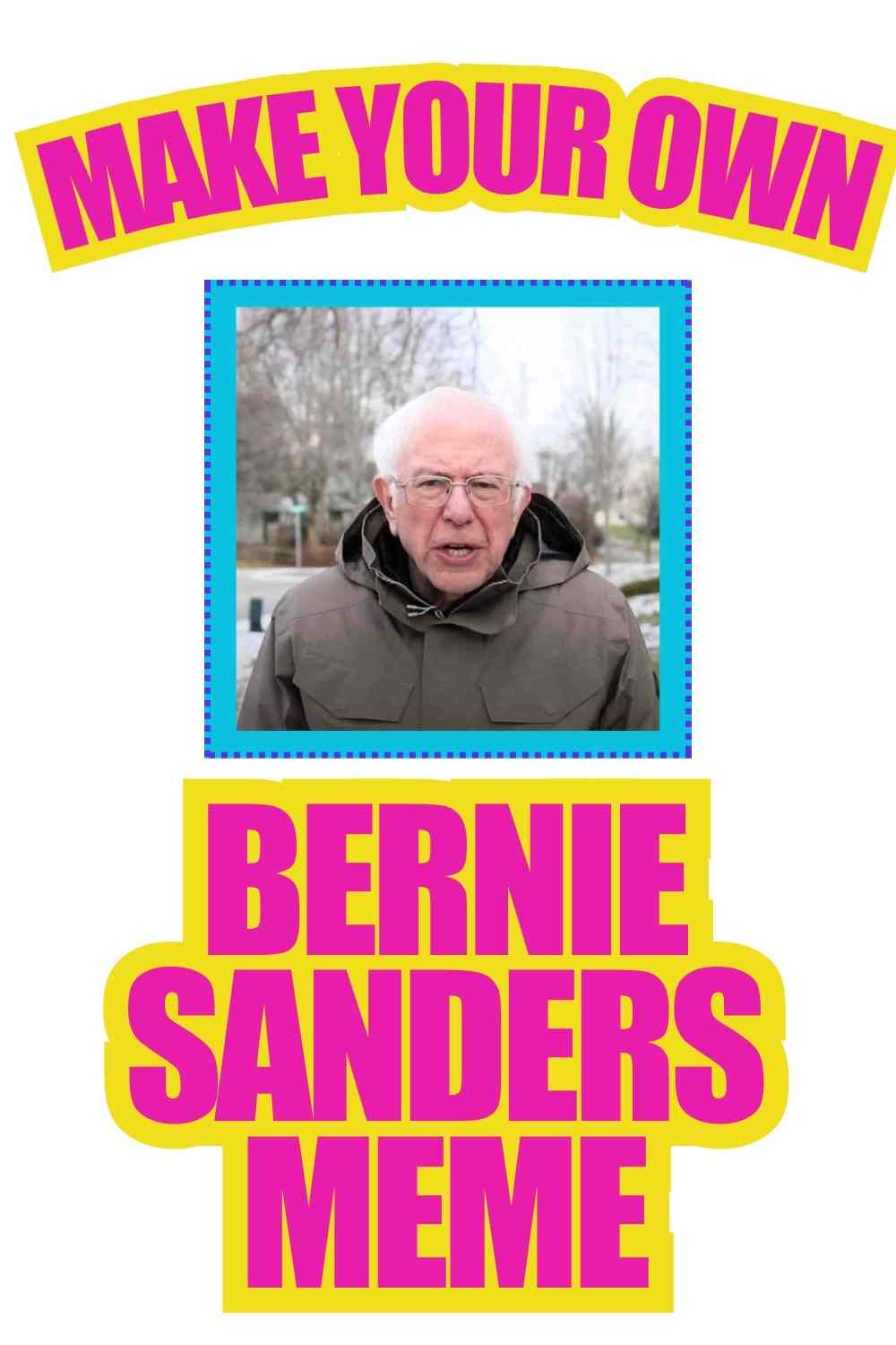 bernie sanders meme maker make your own bernie sanders memes