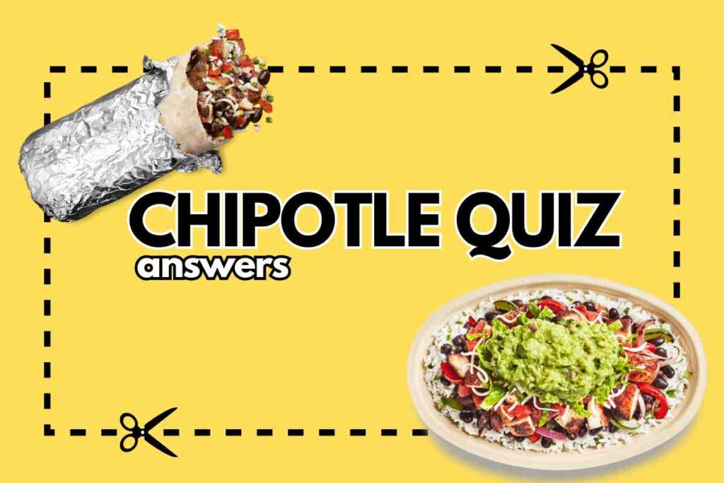 chipotle quiz answers chipotle quiz answers to win a bogo coupon or reward points