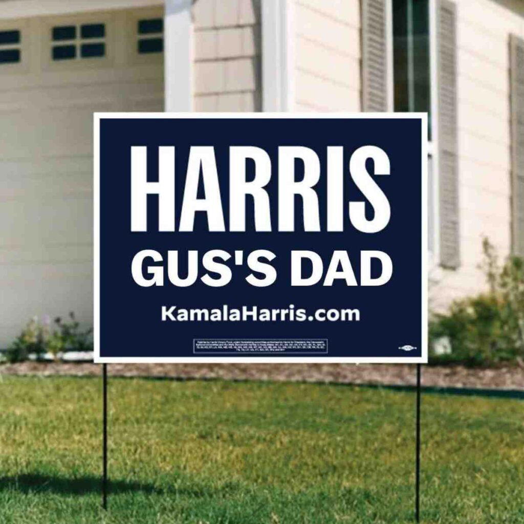 gus walz meme harris gus's dad sign for president