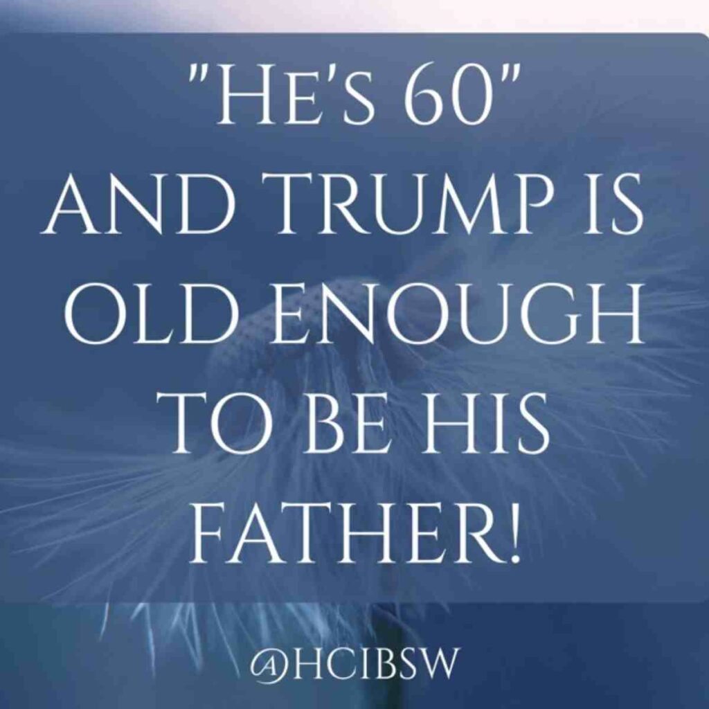 hes 60 meme tim walz tim walz hes 60 and trump is old enough to be his father