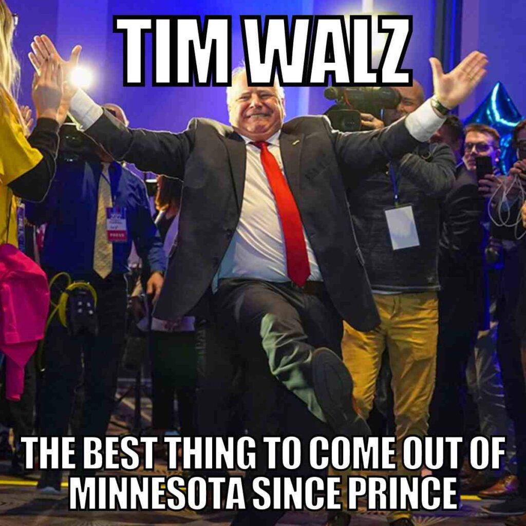 make america happy again meme tim walz the best thing to come out of minnesota since prince tim walz meme