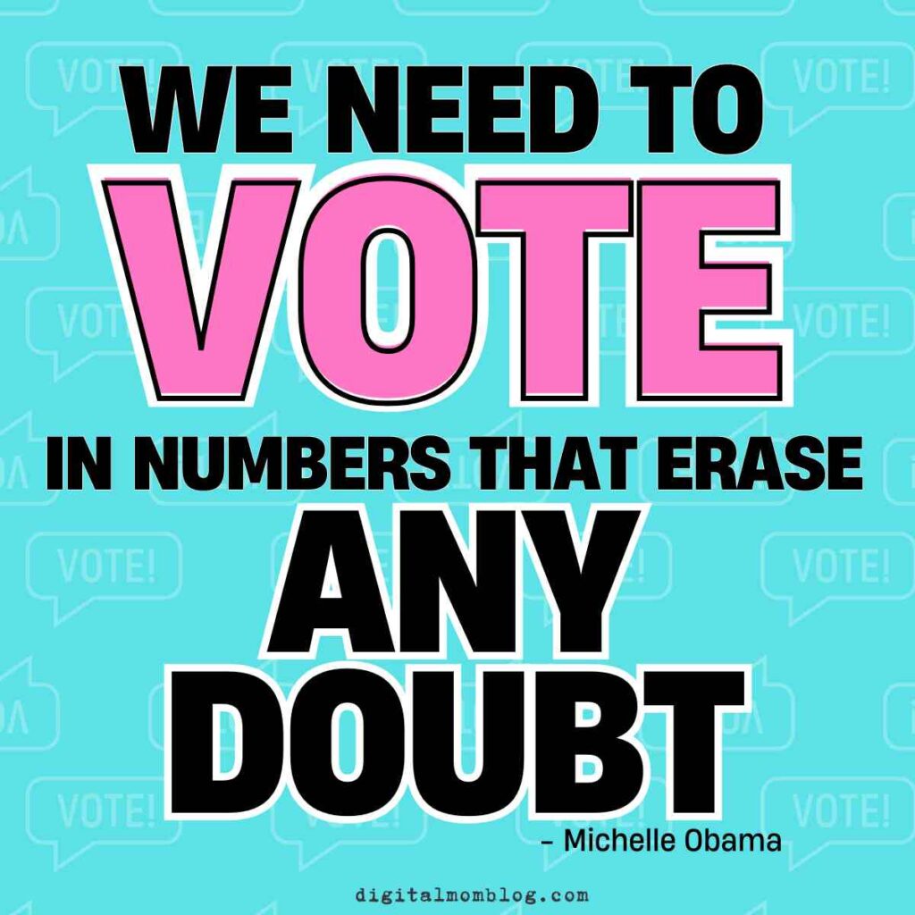 michelle obama vote quote Meme with a motivational quote from Michelle Obama saying, 'We need to vote in numbers that erase any doubt,' on a background filled with repeated speech bubbles saying 'Vote!'