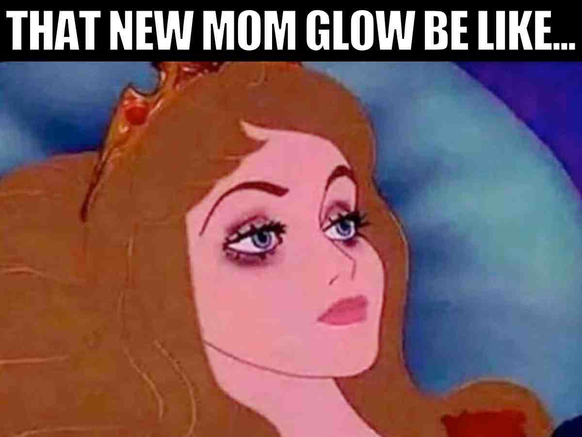 new mom glow meme funny meme about new mom