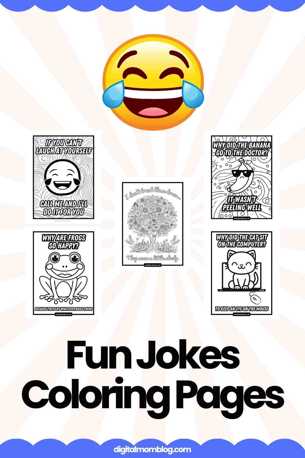 5 fun jokes coloring pages A collage featuring a large emoji with tears of laughter at the top and five joke coloring pages beneath. The pages include humorous images and jokes such as a banana with sunglasses, a laughing cat sitting on a computer, and a happy frog. The text "Fun Jokes Coloring Pages" is prominently displayed at the bottom of the image.