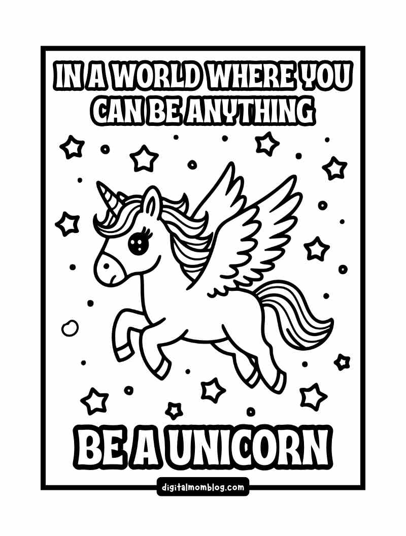adult unicorn coloring page A coloring page featuring a winged unicorn surrounded by stars with the text 'In a world where you can be anything, be a unicorn.'