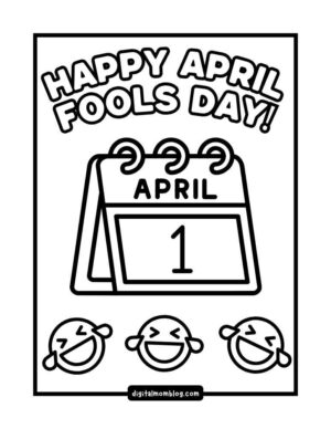 april 1st coloring page A black and white drawing featuring a calendar page displaying "April 1" with the text "Happy April Fools Day!" above it. Below the calendar, there are three laughing emoji faces.