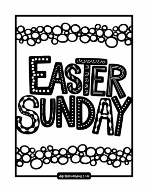 A black and white printable design featuring the text 'Easter Sunday' in large, stylized letters with dot and swirl patterns, surrounded by border designs of clustered circles. At the bottom, it reads 'digitalmomblog.com.'