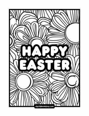 A coloring page featuring large outlined flowers with the bold text 'Happy Easter' in the center.