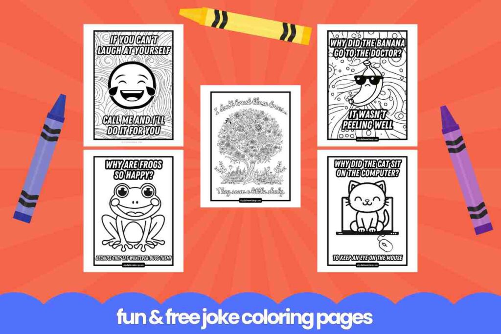 jokes coloring pages A collection of humorous coloring pages featuring jokes and illustrations, with crayons scattered around on an orange background. The pages include jokes related to laughing at yourself, a banana at the doctor, happy frogs, cats on computers, and a tree labeled "I don't trust these trees ... They seem a little shady." Text at the bottom reads "fun & free joke coloring pages."