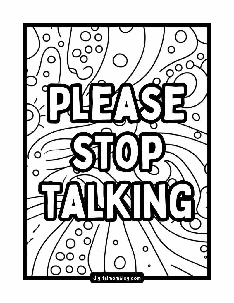please stop talking white lotus coloring page A coloring page with the White Lotus quote "PLEASE STOP TALKING" in bold letters, set against a background of abstract swirl and circle patterns.