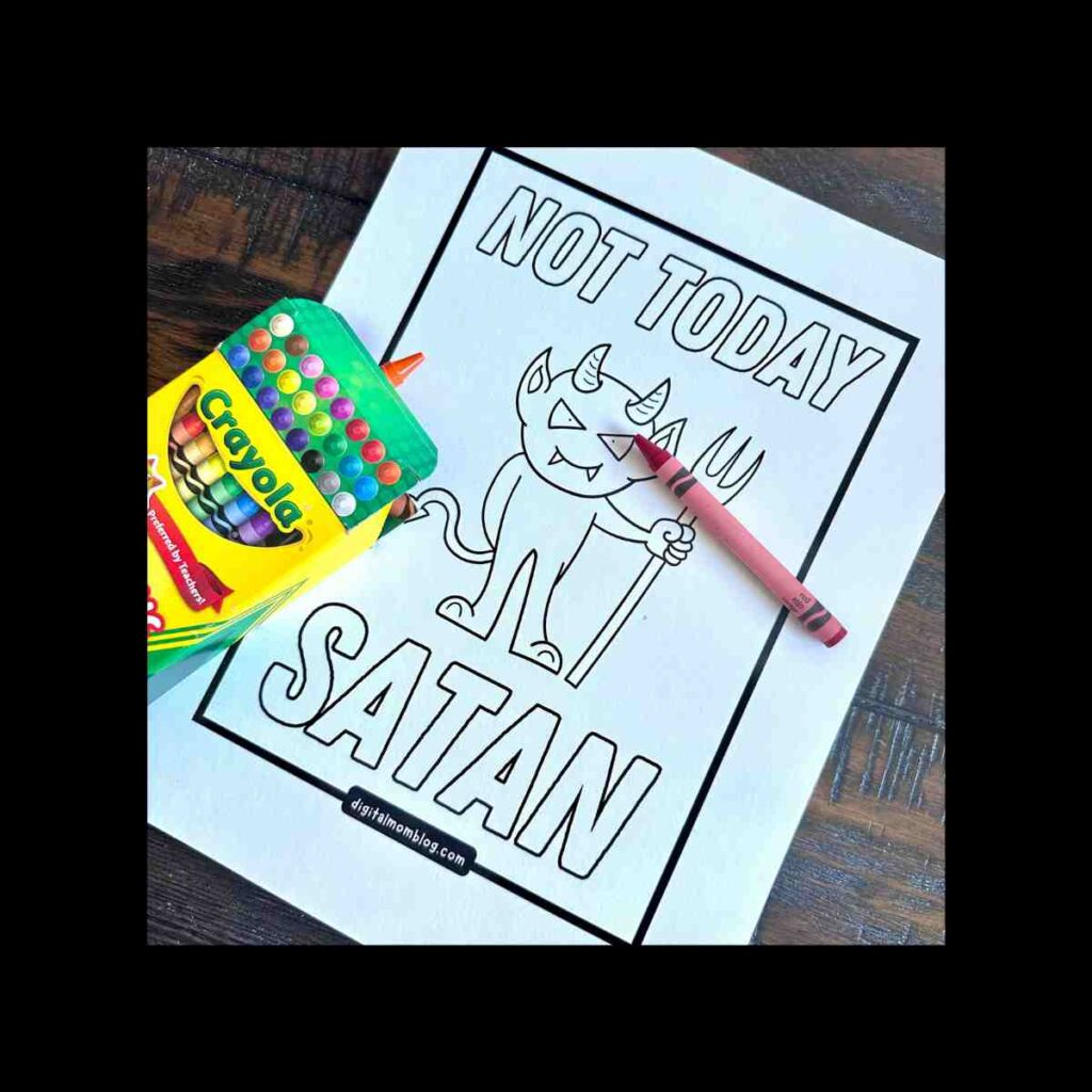 printable fun coloring sheet not today satan A coloring page featuring a cartoon devil with horns, a pitchfork, and a grin, alongside the text "Not Today Satan." A box of Crayola crayons and a single pink crayon are placed on top of the page.