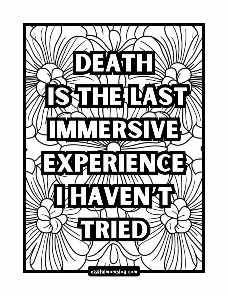 white lotus quote coloring page A White Lotus quote from Tanya reading "Death is the last immersive experience I haven't tried" over a floral background pattern, with the source "digitalmomblog.com" at the bottom.