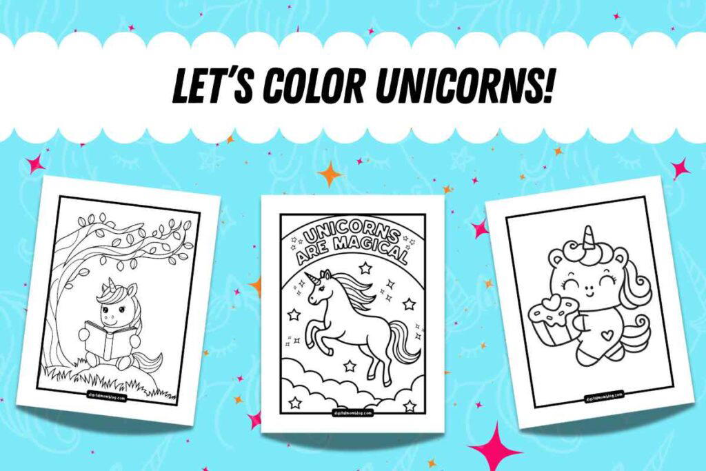color unicorns Three unicorn coloring pages are displayed vertically with a blue background. The first page features a unicorn reading under a tree, the second has a unicorn with the text 'Unicorns Are Magical' surrounded by stars, and the third shows a unicorn holding a cupcake. The top of the image reads 'Let's Color Unicorns!' with colorful stars scattered throughout the background.