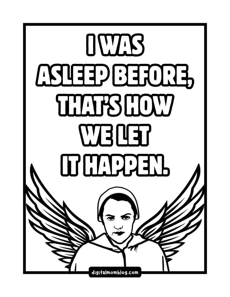 handmaids tale coloring page Handmaid's Tale coloring page of June aka Olfred from Handmaid's Tale Hulu series with angel wings and the text: 'I was asleep before, that's how we let it happen.'