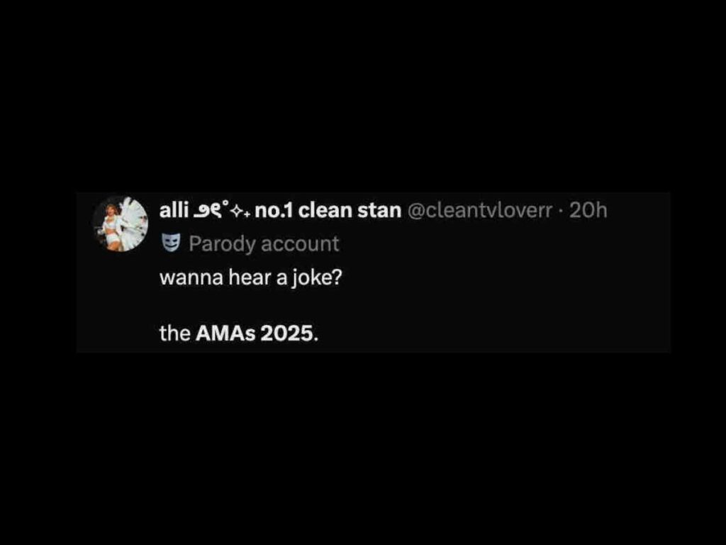 2025 ama meme funny A tweet 2025 AMA meme from a parody account reads: "wanna hear a joke? the AMAs 2025."