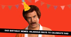 alt="Funny dad birthday memes image featuring Will Ferrell as Ron Burgundy wearing a party hat on red background with bunting, text reads Dad Birthday Memes: Hilarious Ways to Celebrate Dad
